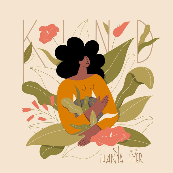 Thanya Iyer :: Kind LP