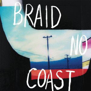 Braid :: No Coast LP