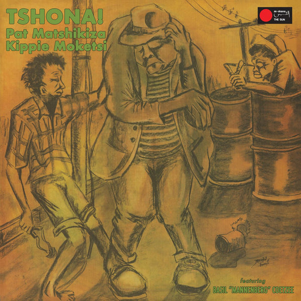 Matshikiza, Pat and Kippie Moketsi feat. Basil Mannenberg Coetzee :: Tshona! LP