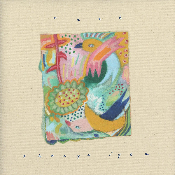 Thanya Iyer :: Rest LP