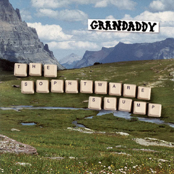 Grandaddy :: The Sophtware Slump LP
