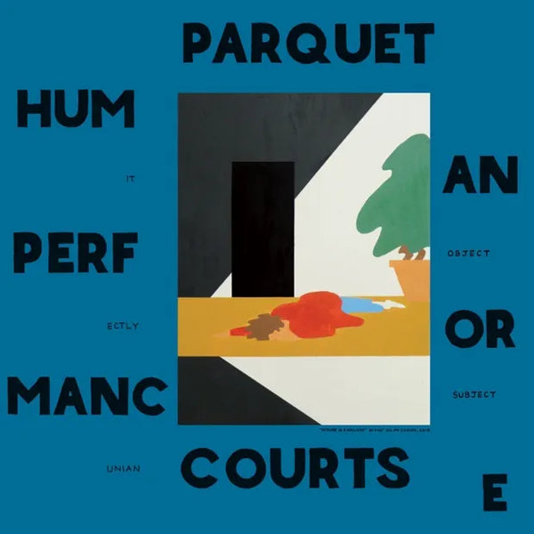 Parquet Courts :: Human Performance LP