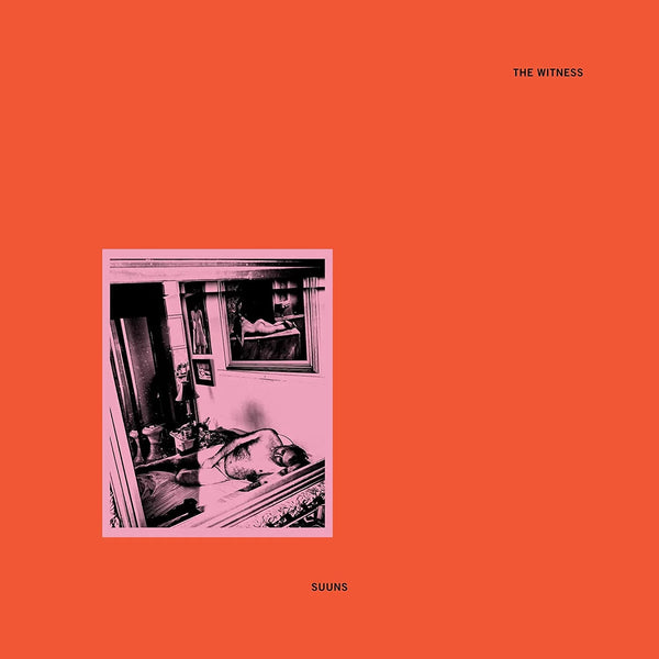 Suuns :: The Witness LP