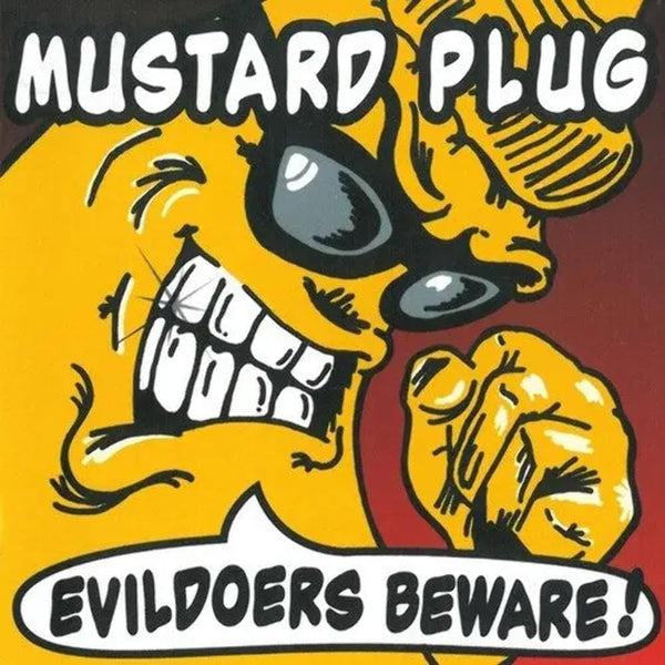 Mustard Plug :: Evildoers Beware LP