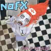 NOFX :: Pump Up the Valuum LP