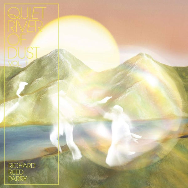 Parry, Richard Reed :: Quiet River Of Dust Vol. 1 LP