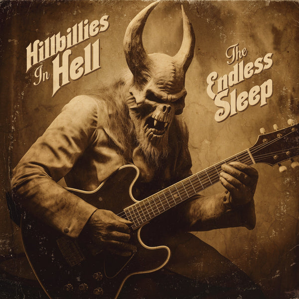 V/A :: Hillbillies In Hell: The Endless Sleep (1958-1973) LP