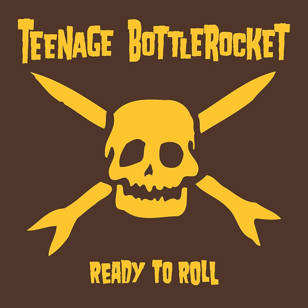 Teenage Bottle Rocket :: Ready To Roll LP