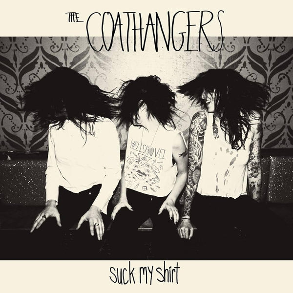 Coathangers :: Suck My Shirt LP