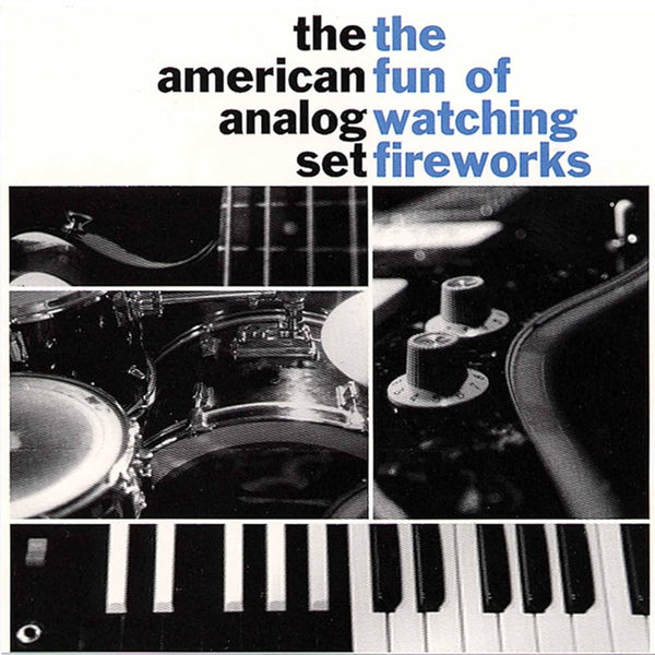 American Analog Set :: The Fun Of Watching Fireworks LP