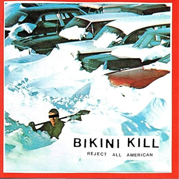 Bikini Kill :: American Reject LP