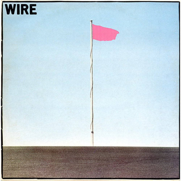 Wire :: Pink Flag LP