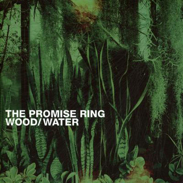 Promise Ring :: Wood/Water LP