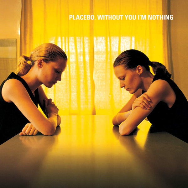 Placebo :: Without You I'm Nothing LP