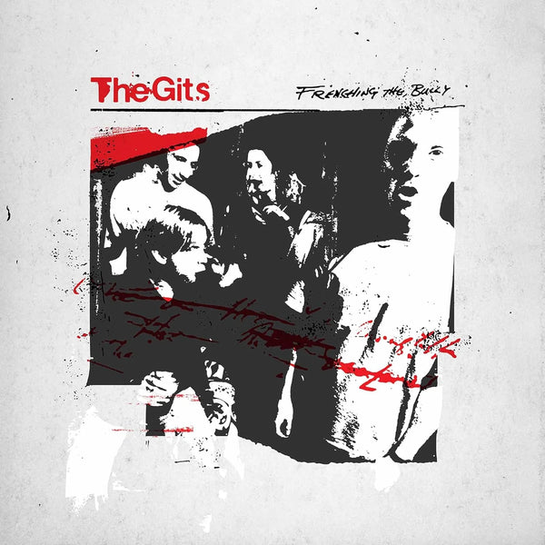 Gits :: Frenching The Bully LP