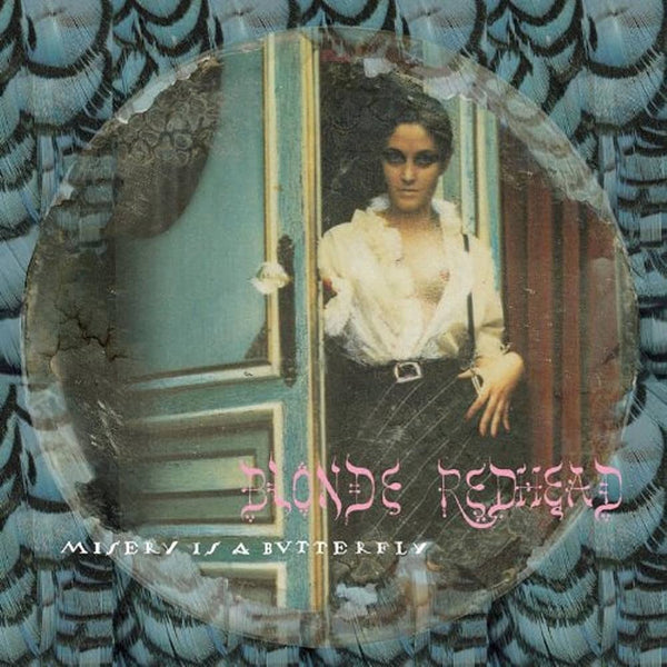 Blonde Redhead :: Misery Is a Butterfly LP