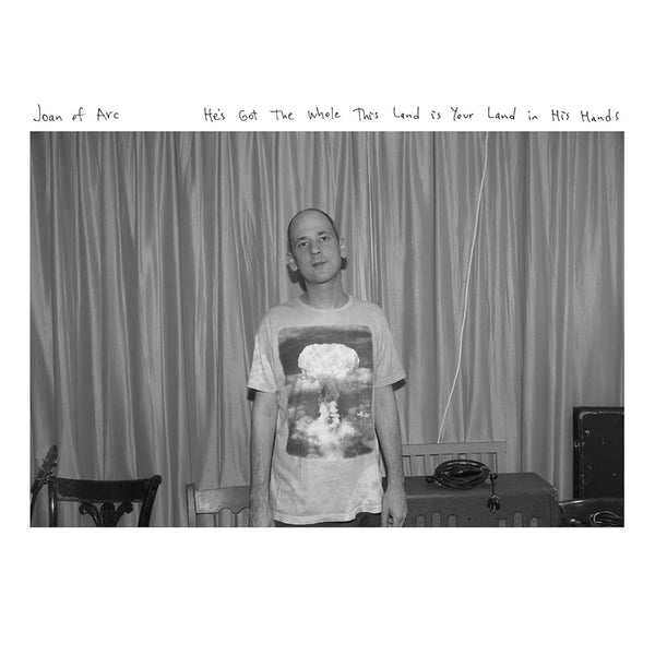 Joan Of Arc :: He's Got The Whole This Land Is Your Land In His Hands LP