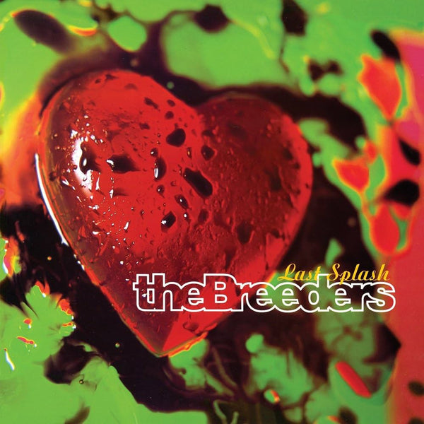 Breeders :: Last Splash LP