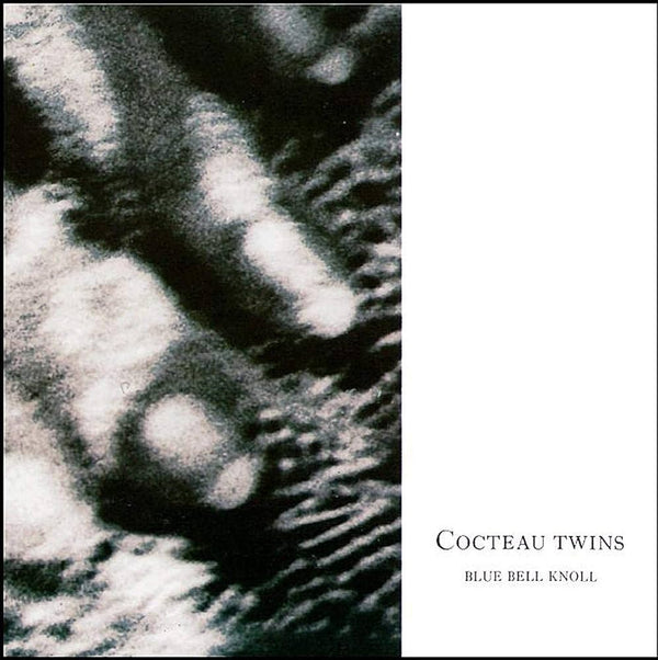 Cocteau Twins :: Blue Bell Knoll LP