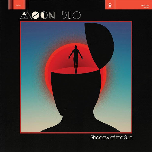 Moon Duo :: Shadow Of The Sun LP