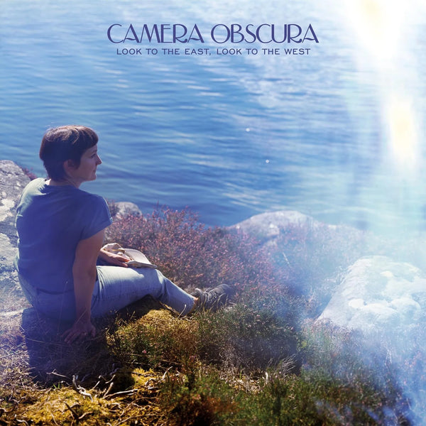 Camera Obscura :: Look To the East, Look To the West LP