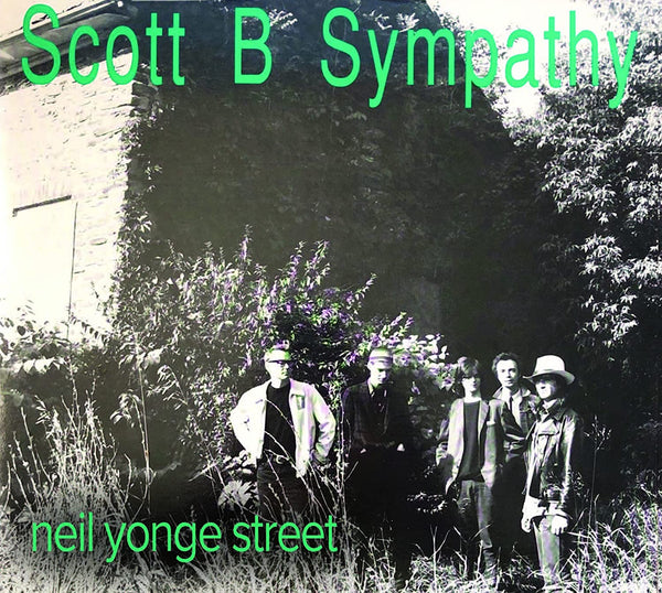 Scott B Sympathy :: Neil Young Street LP