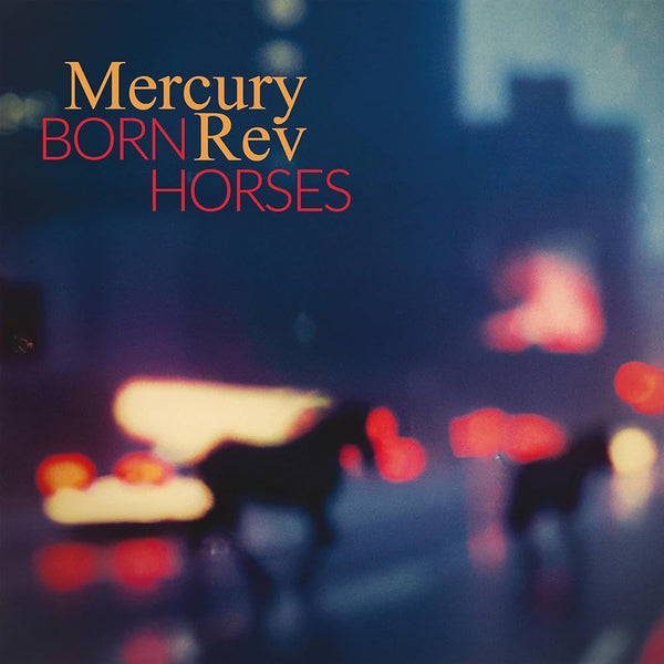 Mercury Rev :: Born Horses LP