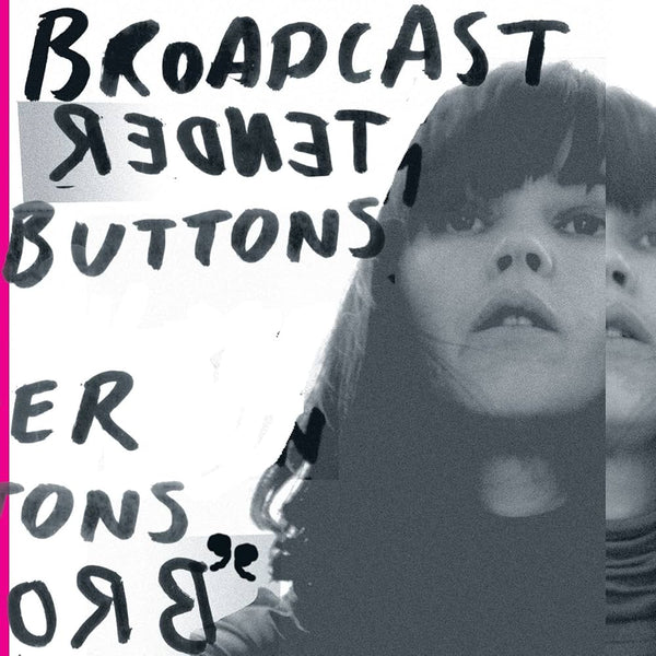 Broadcast :: Tender Buttons LP