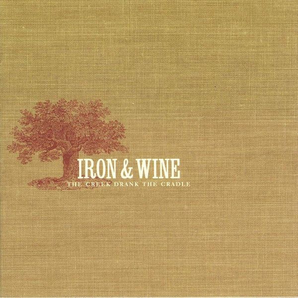 Iron & Wine :: The Creek Drank The Cradle LP