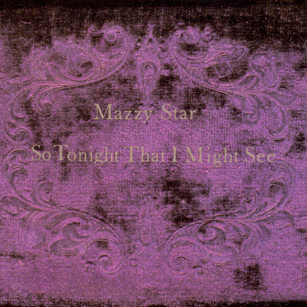 Mazzy Star :: So Tonight That I Might See LP