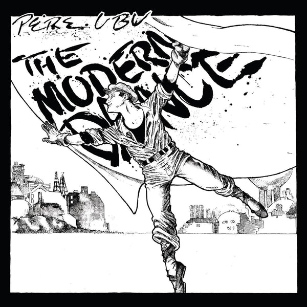 Pere Ubu :: The Modern Dance LP