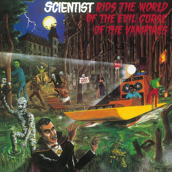 The Scientist :: Rids The World Of The Evil Curse Of The Vampires LP