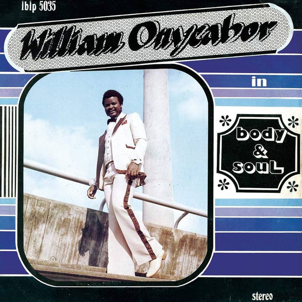 William Onyeabor :: Body And Soul LP