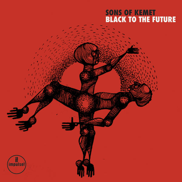 Sons of Kemet :: Black To The Future LP