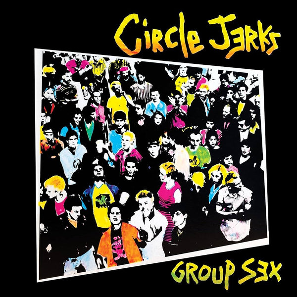 Circle Jerks :: Group Sex LP