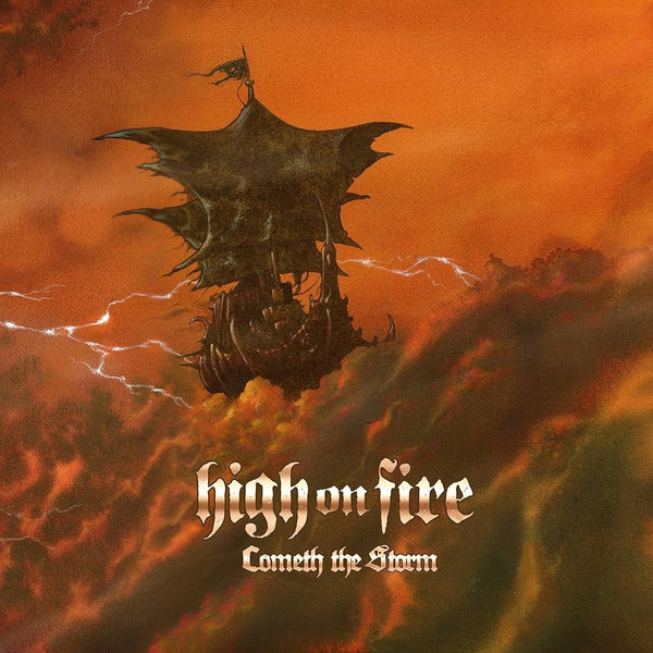 High On Fire :: Cometh The Storm LP