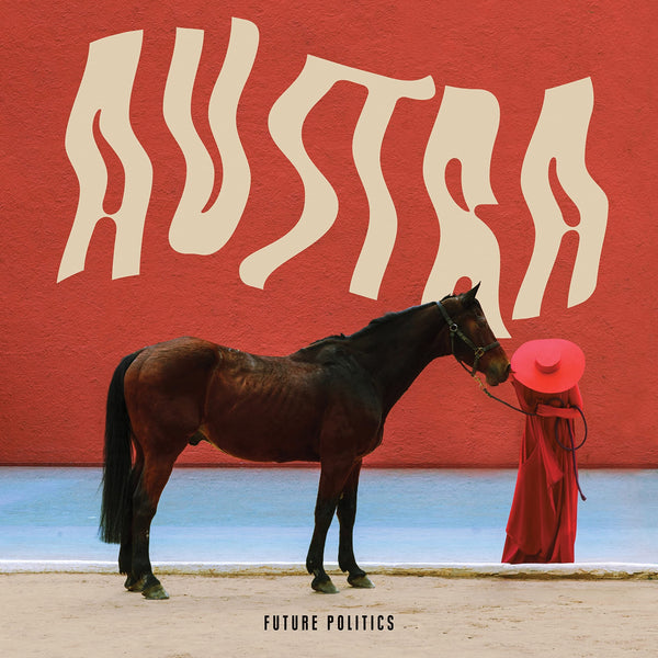 Austra :: Fututre Politics LP