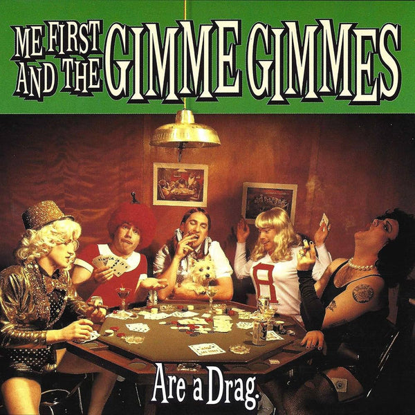 Me First And The Gimme Gimmes :: Are A Drag LP