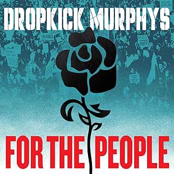 Dropkick Murphys :: For The People LP