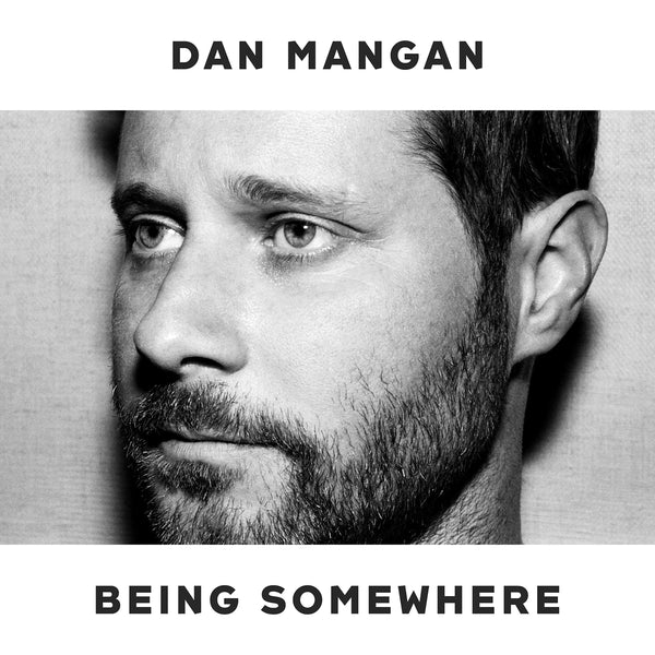 Dan Mangan :: Being Somewhere LP