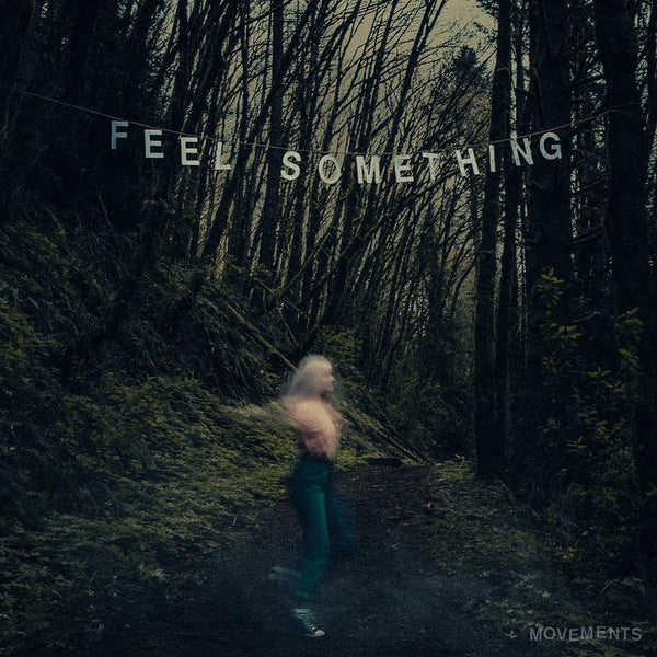 Movements :: Feel Something LP