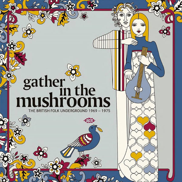 V/A :: Gather In The Mushrooms: British Folk Underground 1969-1975 LP