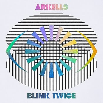 Arkells :: Blink Twice LP