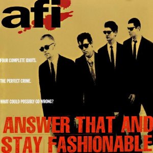 A.F.I. :: Answer That & Stay Fashionable LP