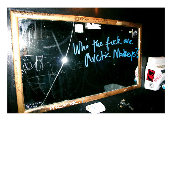 Arctic Monkeys :: Who The Fuck Are LP
