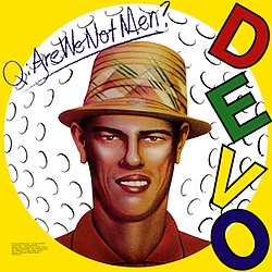 Devo :: Q: Are We Not Men? A: We Are Devo! LP