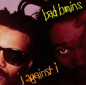 Bad Brains :: I Against I LP