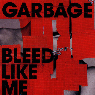 Garbage :: Bleed Like Me LP