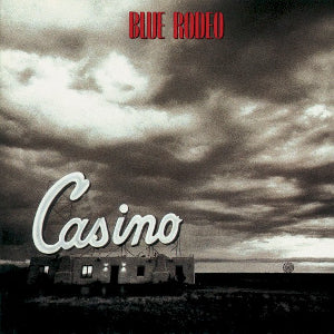 Blue Rodeo :: Casino LP