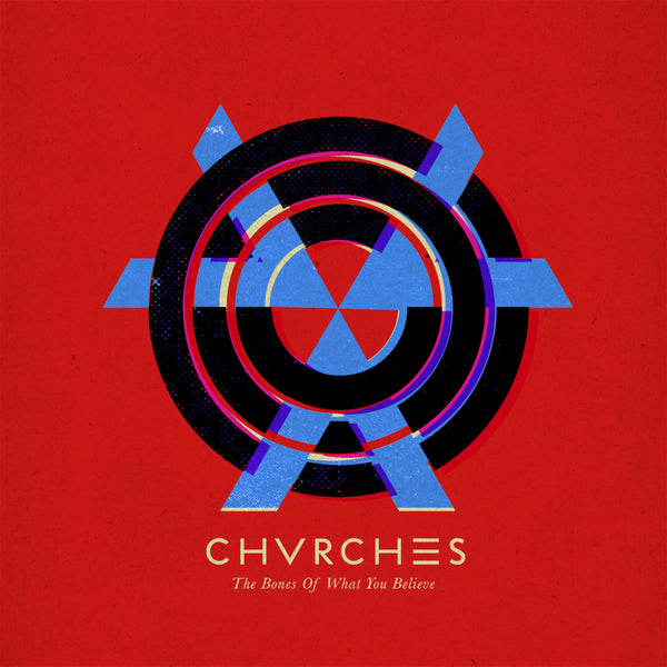 Chvrches :: The Bone Of What You Believe LP